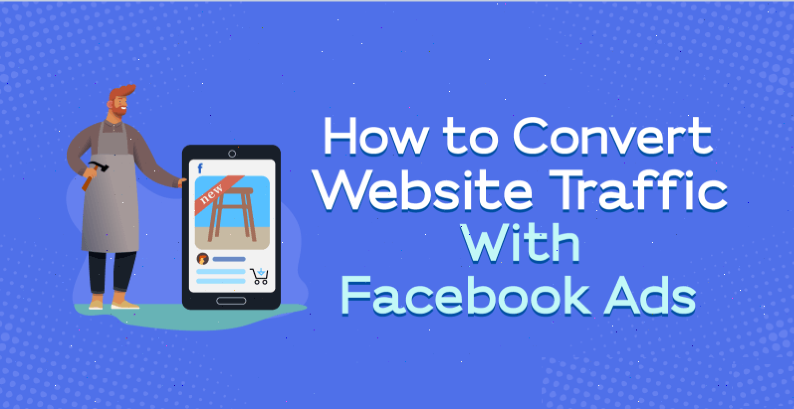 facebook-ads-convert-website-traffic-how-to-800.png