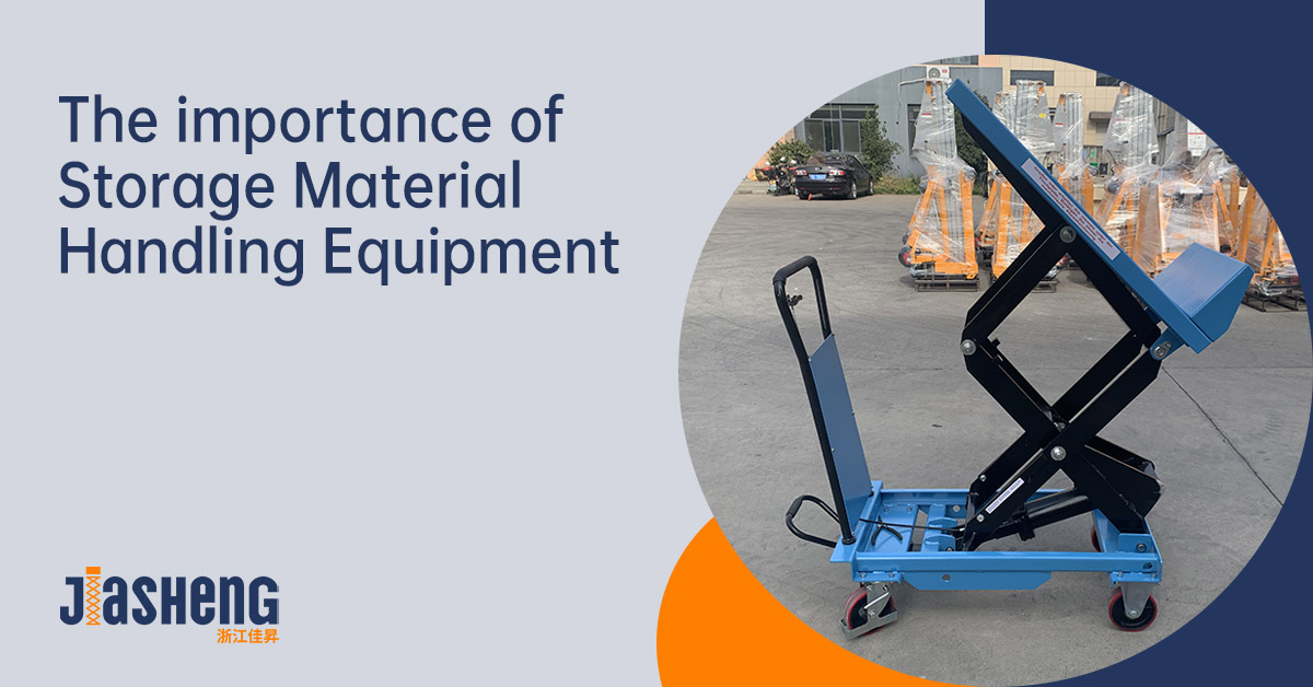 The importance of storage material handling equipment-Jiashenglifting.jpg
